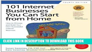 Collection Book 101 Internet Businesses You Can Start from Home: How to Choose and Build Your Own