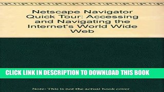 New Book Netscape Navigator Quick Tour for Macintosh: Accessing   Navigating the Internet s World