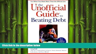 FREE DOWNLOAD  The Unofficial Guide to Beating Debt  FREE BOOOK ONLINE