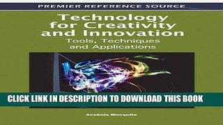 [PDF] Technology for Creativity and Innovation: Tools, Techniques and Applications Popular Online