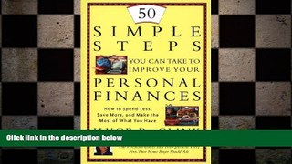 READ book  50 Simple Steps You Can Take To Improve Your Personal Finances: How to Spend Less,