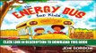 New Book The Energy Bus for Kids: A Story about Staying Positive and Overcoming Challenges