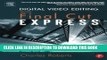 Collection Book Digital Video Editing with Final Cut Express: The Real-World Guide to Set Up and
