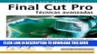 Collection Book Final Cut Pro / Apple Pro Training Series: Tecnicas Avanzadas / Advanced Editing