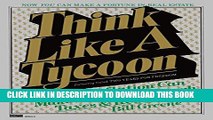 Collection Book Think Like a Tycoon: Inflation Can Make You Rich Through Taxes   Real Estate