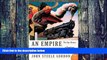 READ FREE FULL  An Empire of Wealth: The Epic History of American Economic Power  READ Ebook