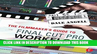 New Book The Filmmaker s Guide to Final Cut Pro Workflow