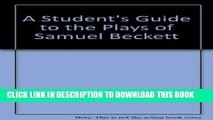 New Book A Student s Guide to the Plays of Samuel Beckett