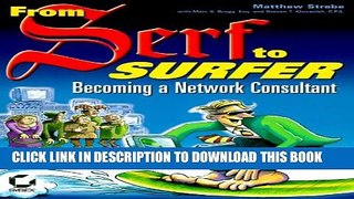 Collection Book From Serf to Surfer: Becoming a Network Consultant