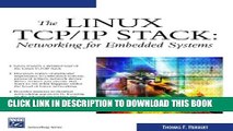 Collection Book The Linux TCP/IP Stack: Networking for Embedded Systems (Networking Series)