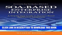 Collection Book SOA-Based Enterprise Integration: A Step-by-Step Guide to Services-based Application