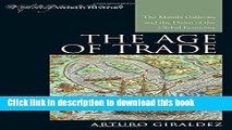 [PDF] The Age of Trade: The Manila Galleons and the Dawn of the Global Economy Popular Online