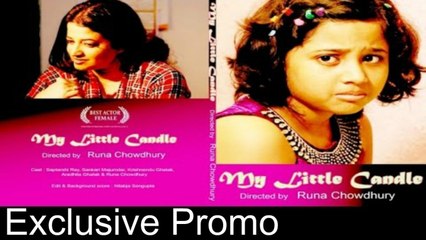 My Little Candle | Promo |Bangla Film