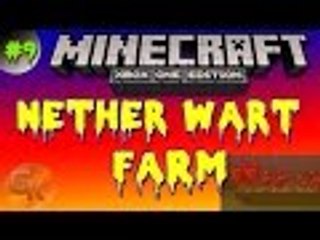 Minecraft - EP.9  "Building Nether Wart Farm!" (Xbox One)