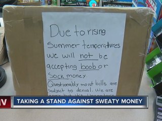 Business stops accepting sweaty and damp money