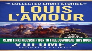 Collection Book The Collected Short Stories of Louis L Amour, Volume 2: Frontier Stories