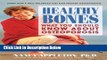 [Best Seller] Healthy Bones: What You Should Know about Osteoporosis Ebooks Reads