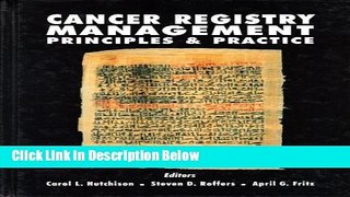 [Fresh] CANCER REGISTRY MANAGEMENT: PRINCIPLES AND PRACTICE Online Books
