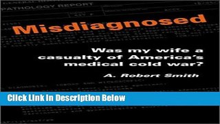 [Fresh] Misdiagnosed: Was My Wife a Casualty of America s Medical Cold War? New Books