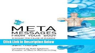 [Best Seller] Meta Messages from Your Body: Discover the Cause of Disease and Why Your Body Doesn