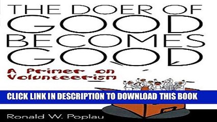 [PDF] The Doer of Good Becomes Good: A Primer on Volunteerism Full Online