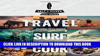 [PDF] Salt   Silver: Travel, Surf, Cook Popular Online