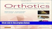 [Best Seller] Introduction to Orthotics: A Clinical Reasoning and Problem-Solving Approach, 4e