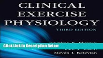 [Best Seller] Clinical Exercise Physiology-3rd Edition Ebooks Reads