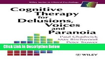 [Reads] Cognitive Therapy for Delusions, Voices and Paranoia Free Ebook