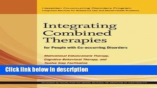 [Get] Integrating Combined Therapies for People with Co-occurring Disorders: Motivational