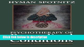 [Get] Psychotherapy of Preoedipal Conditions: Schizophrenia and Severe Character Disorders Free New