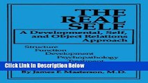 [Reads] The Real Self: A Developmental, Self And Object Relations Approach: Structure / Function /