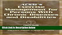 [Best Seller] ACSM s Exercise Management for Persons with Chronic Diseases and Disabilities-3rd