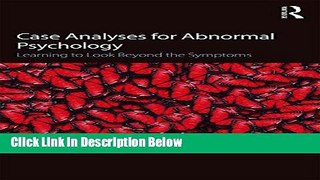 [Get] Case Analyses for Abnormal Psychology: Learning to Look Beyond the Symptoms Online PDF