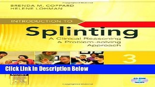 [Best Seller] Introduction to Splinting: A Clinical Reasoning and Problem-Solving Approach, 3e