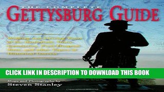 [PDF] The Complete Gettysburg Guide: Walking and Driving Tours of the Battlefield, Town,