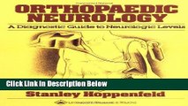 [Best Seller] Orthopaedic Neurology: A Diagnostic Guide to Neurologic Levels Ebooks Reads