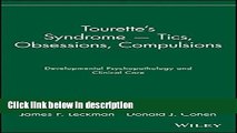 [Get] Tourette s Syndrome -- Tics, Obsessions, Compulsions: Developmental Psychopathology and