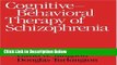 [Reads] Cognitive-Behavioral Therapy of Schizophrenia Online Books