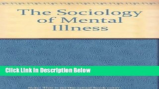 [Reads] Sociology of Mental Illness (3rd Edition) Online Ebook