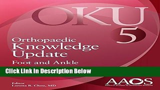 [Best Seller] Orthopaedic Knowledge Update: Foot and Ankle 5 (Orthopedic Knowledge Update) New Reads