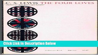 [Reads] (THE FOUR LOVES BY Lewis, C. S.(Author))The Four Loves[Paperback]Harvest Books(Publisher)