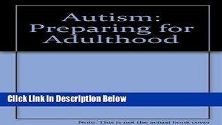 [Get] Autism: Preparing for Adulthood Online New