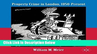 [Reads] Property Crime in London, 1850-Present Free Books