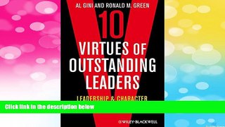 READ FREE FULL  Ten Virtues of Outstanding Leaders: Leadership and Character  READ Ebook Full