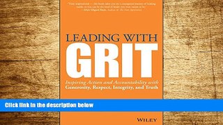 Full [PDF] Downlaod  Leading with GRIT: Inspiring Action and Accountability with Generosity,