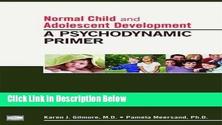 [Best] Normal Child and Adolescent Development: A Psychodynamic Primer Online Books
