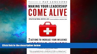READ FREE FULL  Making Your Leadership Come Alive: 7 Actions to Increase Your Influence  READ