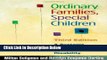 [Get] Ordinary Families, Special Children, Third Edition: A Systems Approach to Childhood