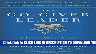[PDF] The Go-Giver Leader: A Little Story About What Matters Most in Business Popular Online